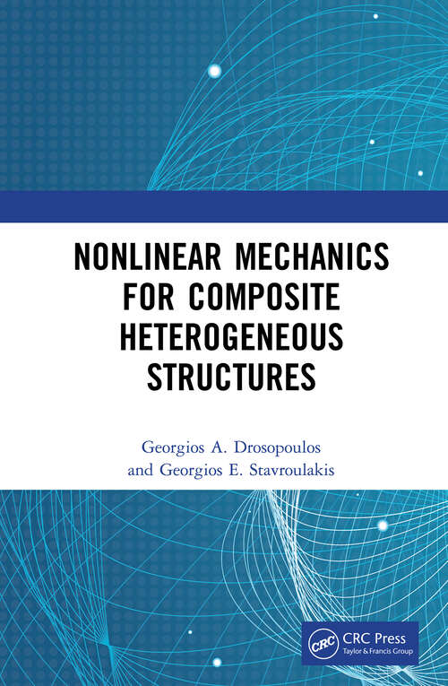 Book cover of Nonlinear Mechanics for Composite Heterogeneous Structures