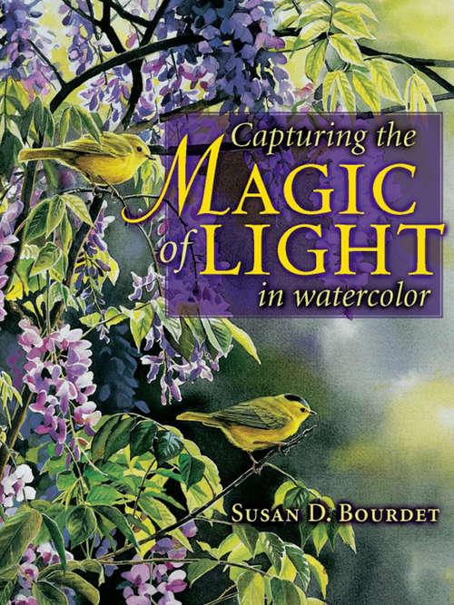 Book cover of Capturing the Magic of Light in Watercolor