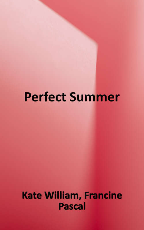 Book cover of Perfect Summer (Sweet Valley High Ser.: No. 1)