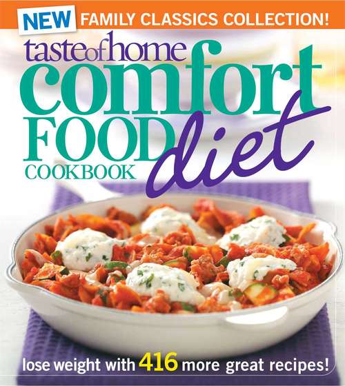 Book cover of Taste of Home Comfort Food Diet Cookbook: New Family Classics Collection
