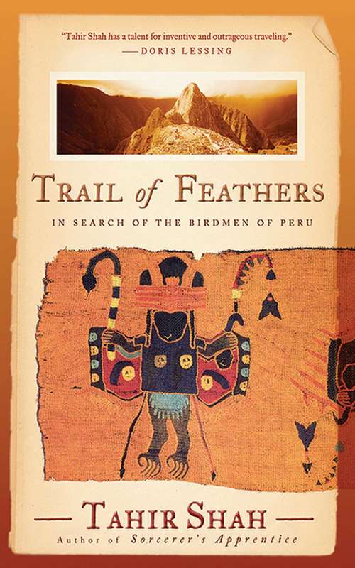 Book cover of Trail of Feathers: In Search of the Birdmen of Peru