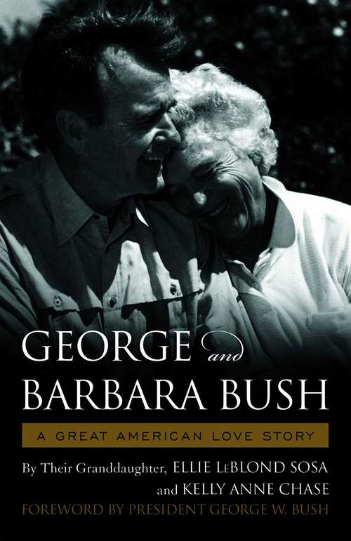 Book cover of George & Barbara Bush: A Great American Love Story