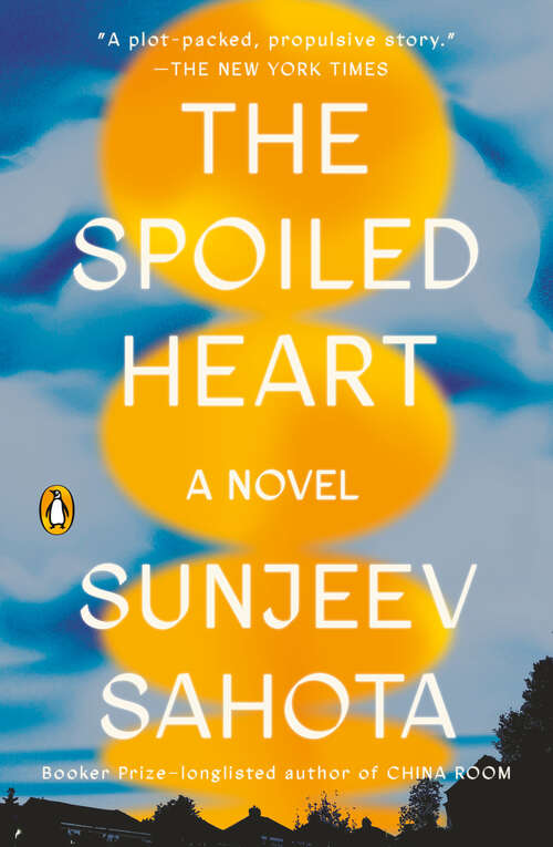 Book cover of The Spoiled Heart: A Novel