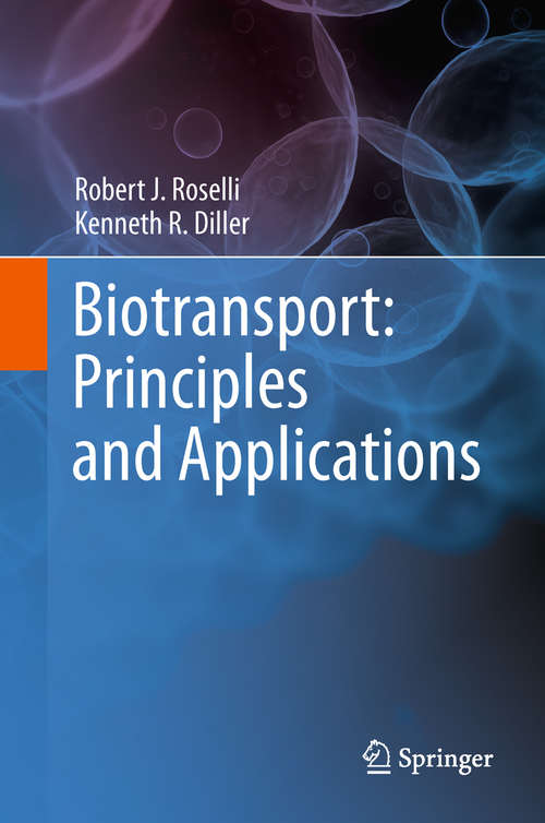 Book cover of Biotransport: Principles and Applications