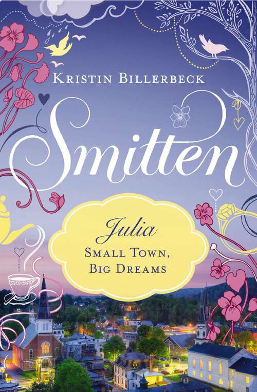 Book cover of Small Town, Big Dreams: A Smitten Novella (Smitten #1)