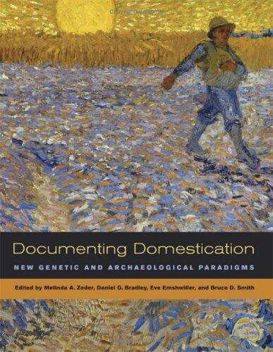 Book cover of Documenting Domestication: New Genetic and Archaeological Paradigms