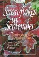Snowflakes in September: Stories about God's Mysterious Ways