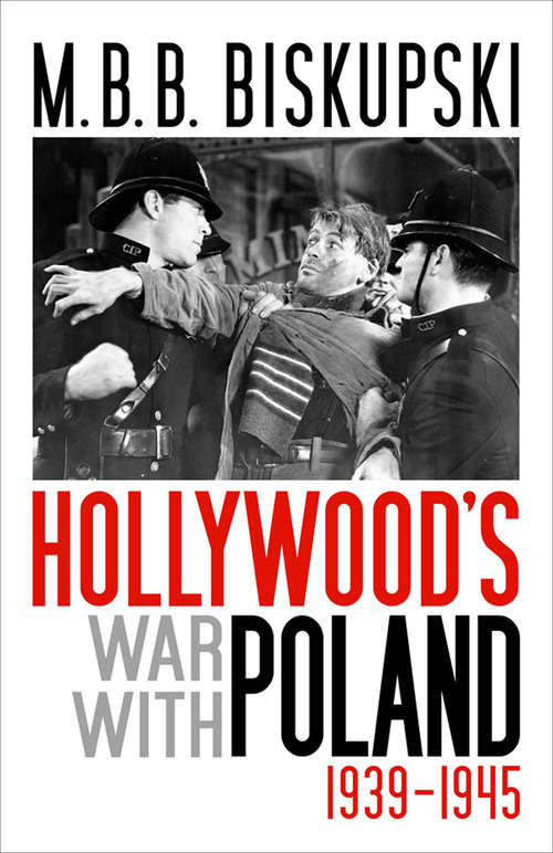 Hollywood's War with Poland, 1939–1945