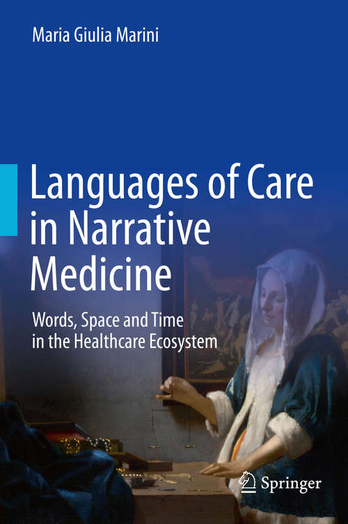 Book cover of Languages of Care in Narrative Medicine: Words, Space and Time in the Healthcare Ecosystem (1st ed. 2019)