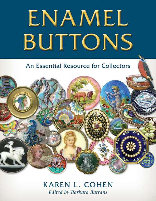 Book cover of Enamel Buttons: An Essential Resource for Collectors