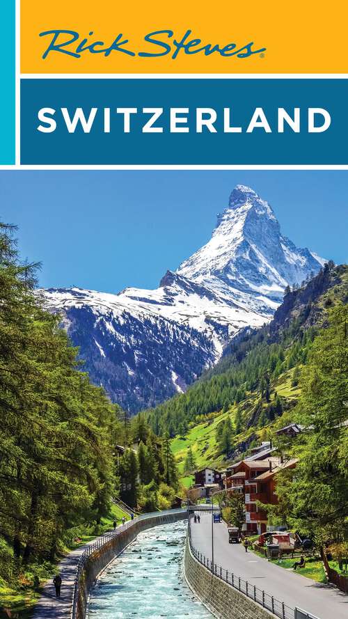 Book cover of Rick Steves Switzerland (Rick Steves Travel Guide)