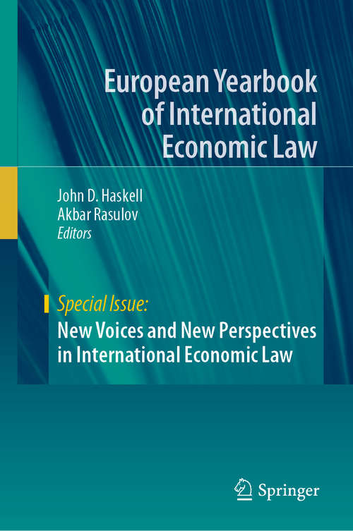 New Voices and New Perspectives in International Economic Law (European Yearbook of International Economic Law)