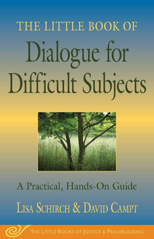 Book cover of Little Book of Dialogue for Difficult Subjects: A Practical, Hands-On Guide