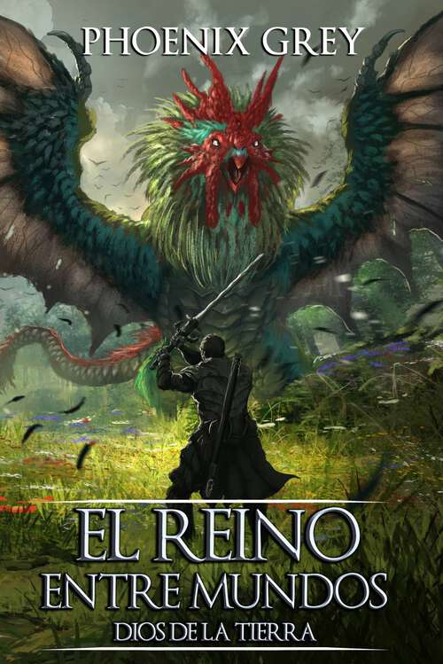 Book cover of El Reino Entre Mundos: Dios de la Tierra (El Reino Entre Mundos #7)