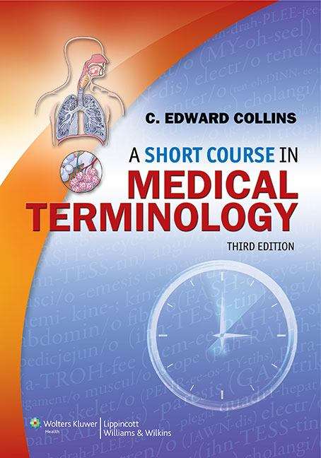 Book cover of A Short Course in Medical Terminology