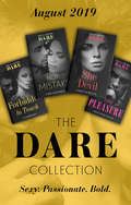 The Dare Collection August 2019: Forbidden To Touch (billionaire Bachelors) / She Devil / Hot Mistake / Wicked Pleasure (Mills And Boon Series Collections)
