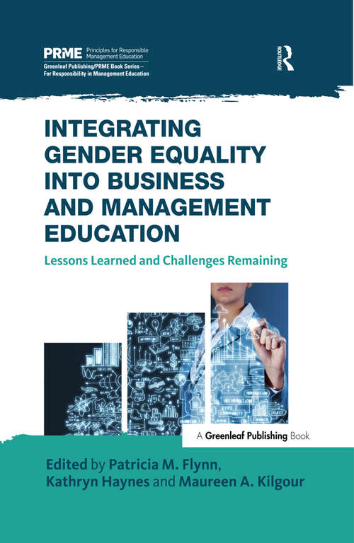 Integrating Gender Equality into Business and Management Education: Lessons Learned and Challenges Remaining