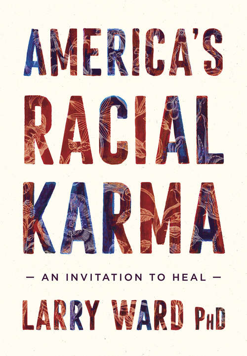 Book cover of America's Racial Karma: An Invitation to Heal