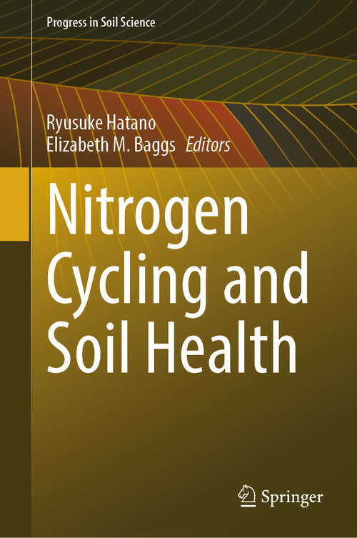 Book cover of Nitrogen Cycling and Soil Health (Progress in Soil Science)