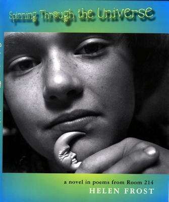 Book cover of Spinning Through the Universe: A Novel in Poems from Room 214