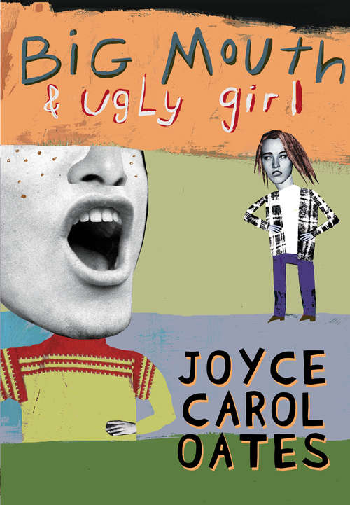 Book cover of Big Mouth & Ugly Girl
