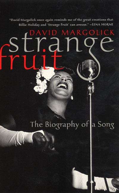 Book cover of Strange Fruit: The Biography Of A Song
