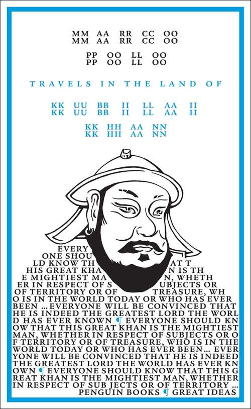 Book cover of Travels in the Land of Kubilai Khan (Penguin Great Ideas: Vol. 27)