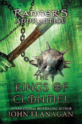 Book cover of The Kings of Clonmel (Ranger's Apprentice 8)