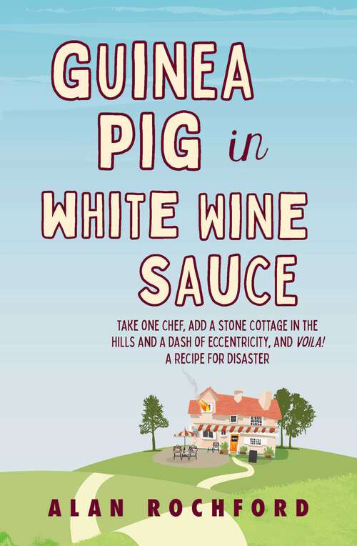 Book cover of Guinea Pig in White Wine Sauce