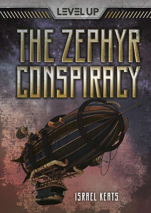 Book cover of The Zephyr Conspiracy (Level Up)