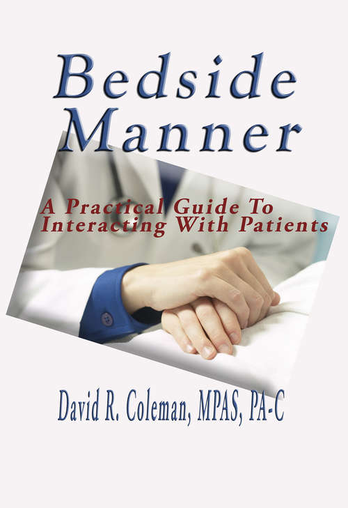 Book cover of Bedside Manner: A practical guide to interacting with patients