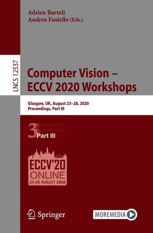 Computer Vision – ECCV 2020 Workshops: Glasgow, UK, August 23–28, 2020, Proceedings, Part III (Lecture Notes in Computer Science #12537)