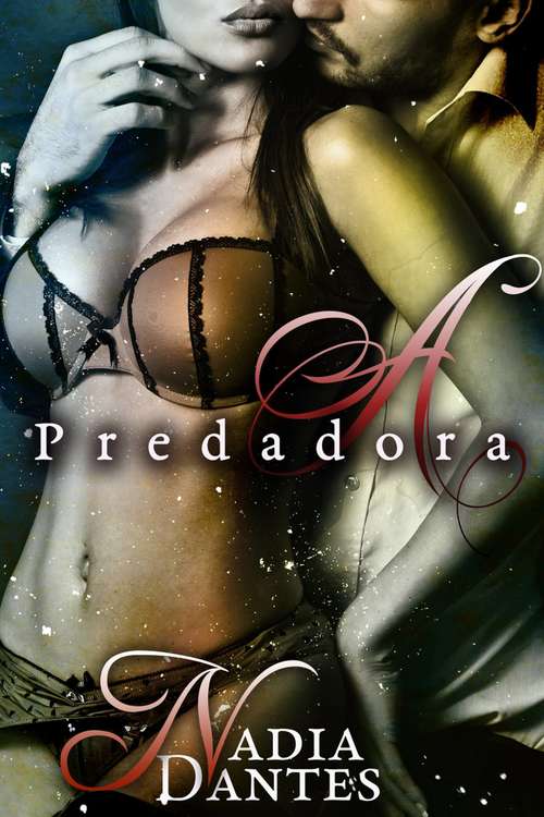 Book cover of A Predadora (Inferno Moderno #1)