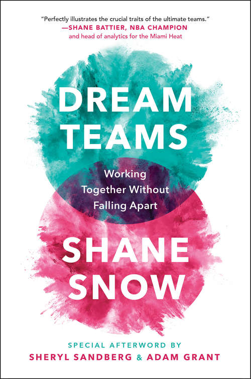 Book cover of Dream Teams: Working Together Without Falling Apart