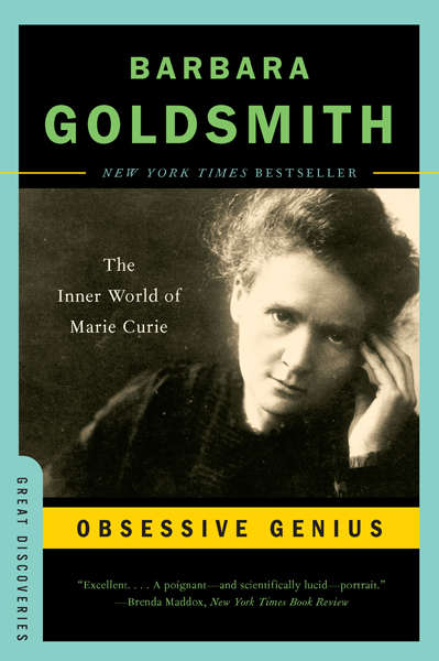 Book cover of Obsessive Genius: The Inner World of Marie Curie (Great Discoveries)