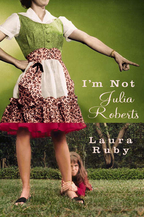 Book cover of I'm Not Julia Roberts