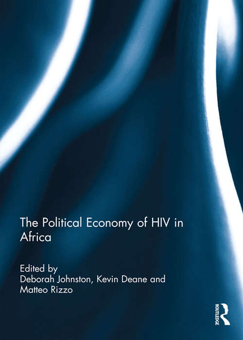 Book cover of The Political Economy of HIV in Africa: The Political Economy Of Hiv In Africa