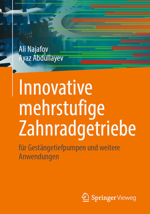 Book cover of Innovative mehrstufige Zahnradgetriebe: für Gestängetiefpumpen und weitere Anwendungen