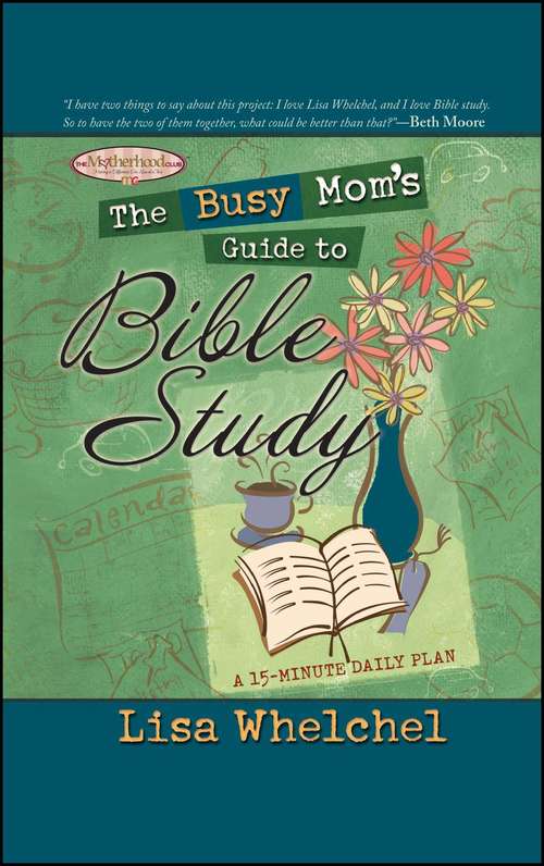 Book cover of The Busy Mom's Guide to Bible Study