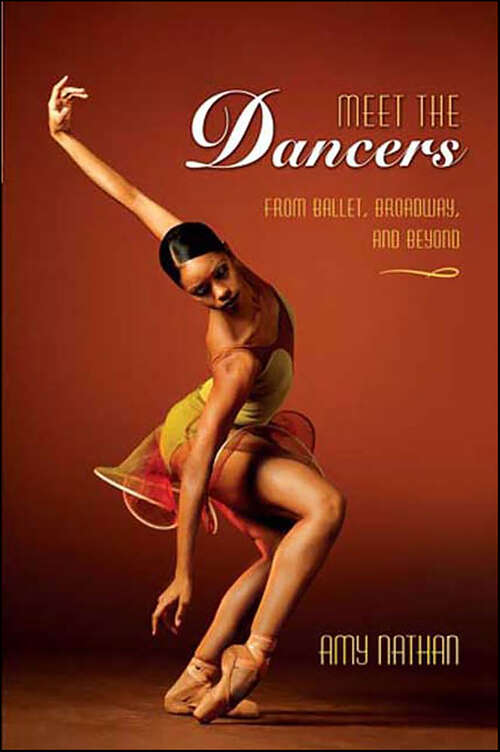 Book cover of Meet the Dancers: From Ballet, Broadway, and Beyond
