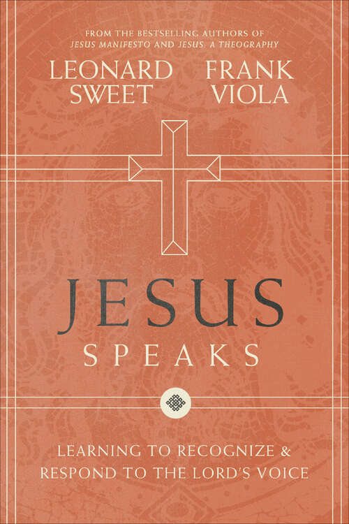 Book cover of Jesus Speaks: Learning to Recognize & Respond to the Lord's Voice