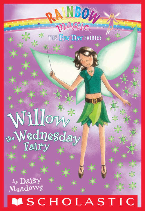 Book cover of Fun Day Fairies #3: Willow the Wednesday Fairy
