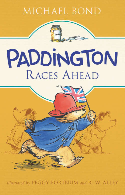 Book cover of Paddington Races Ahead (Paddington)
