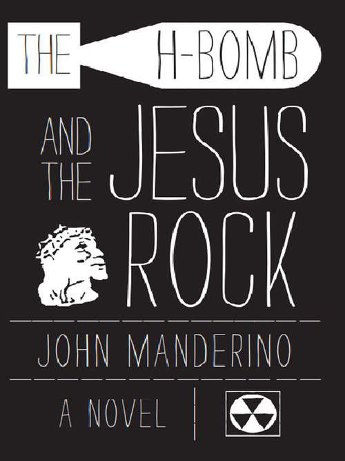 Book cover of The H-Bomb and  Jesus Rock