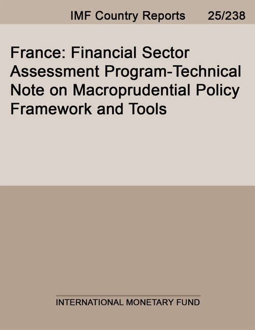 Book cover of France: Financial Sector Assessment Program-Technical Note on Macroprudential Policy Framework and Tools