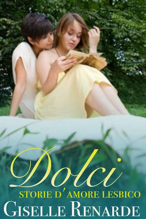 Book cover of Dolci storie d'amore lesbico
