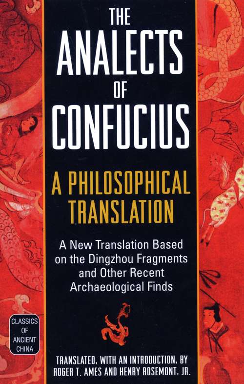 The Analects of Confucius: A Philosophical Translation