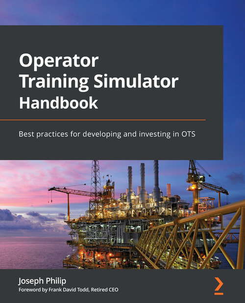 Operator Training Simulator Handbook: Best practices for developing and investing in OTS