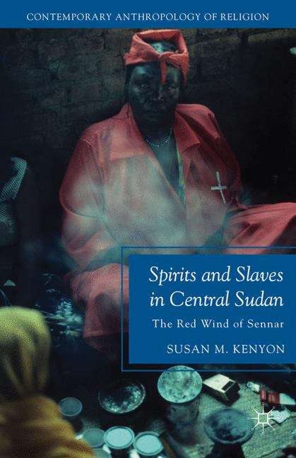 Book cover of Spirits and Slaves in Central Sudan