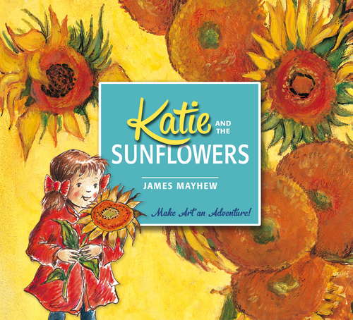 Book cover of Katie and the Sunflowers (Katie)